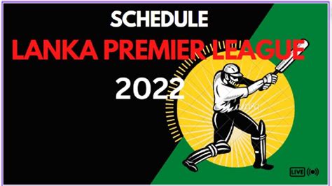 lanka premier league 2022 schedule cricbuzz|LPL .